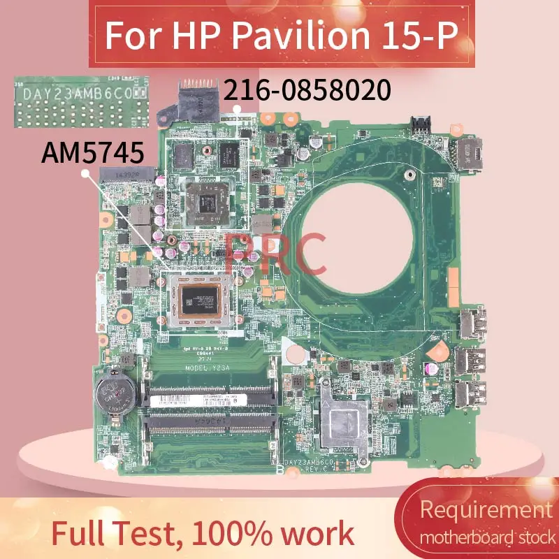 HP Pavilion 15-P AM5745 Nešiojamojo kompiuterio motininė Plokštė DAY23AMB6C0 A10 216-0858020 DDR3 Mainboard