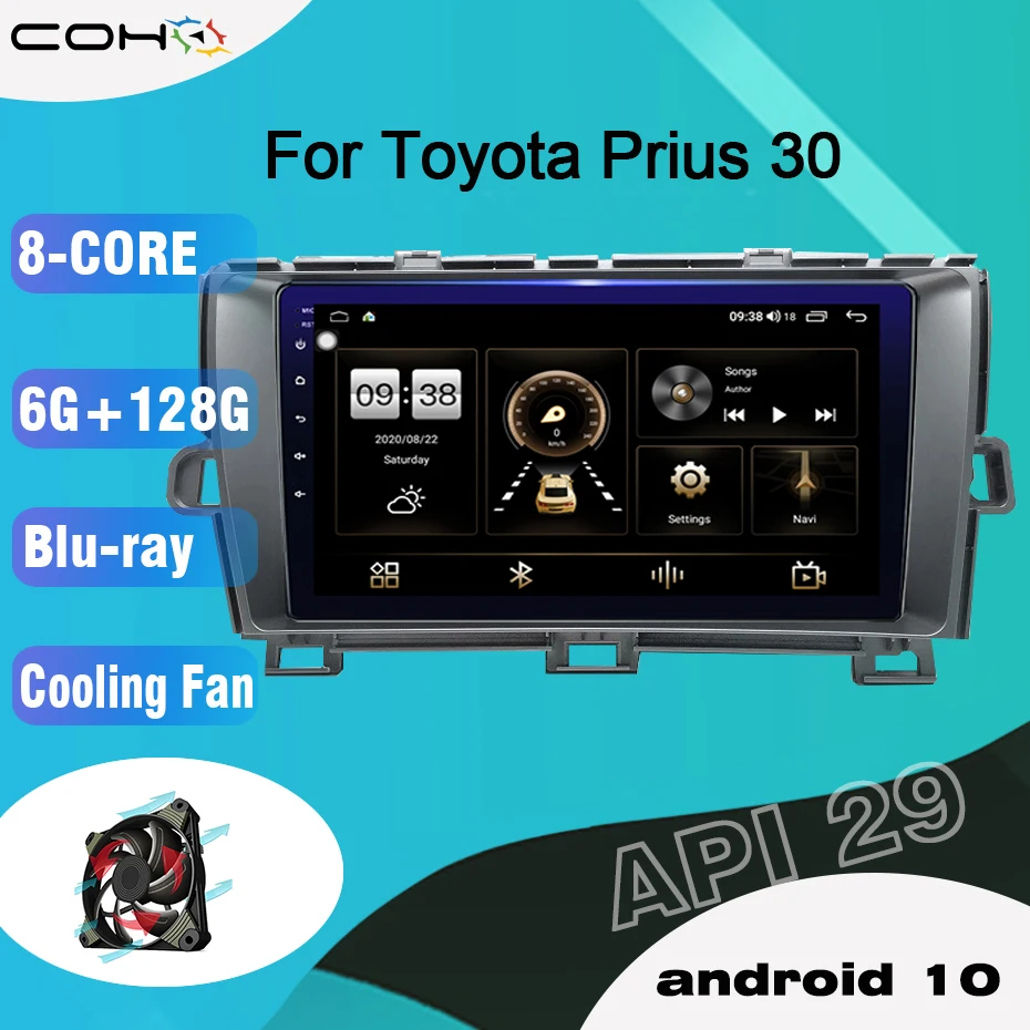 COHO TOYOTA Prius 30 Android 10.0 octa core 6+128G Automobilio Multimedijos Grotuvas Stereo Radijo Imtuvas Aušinimo ventiliatorius