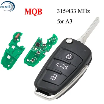 MQB pusiau protingas Modifikuotų Lankstymo Nuotolinio Klavišas 3 mygtuką, 315/433MHz A6L naudoti Audi A3